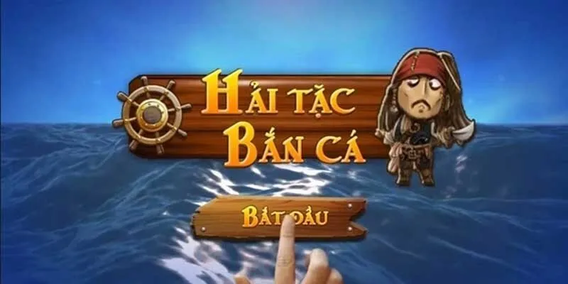 Hải Tặc Bắn Cá được đánh giá cao về sự hấp dẫn